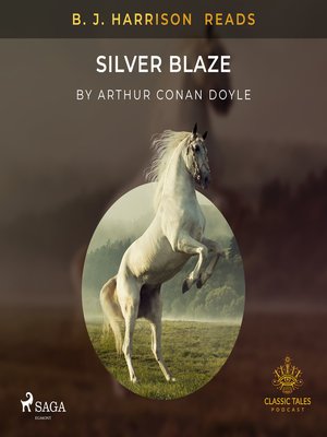 cover image of B. J. Harrison Reads Silver Blaze